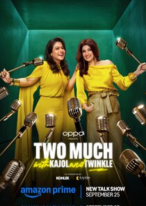 Two Much with Kajol and Twinkle 1x8 episode