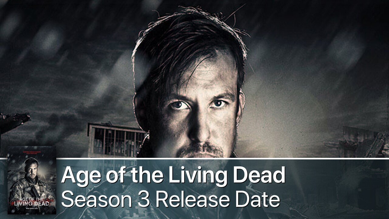 Age of the Living Dead Season 3 Release Date