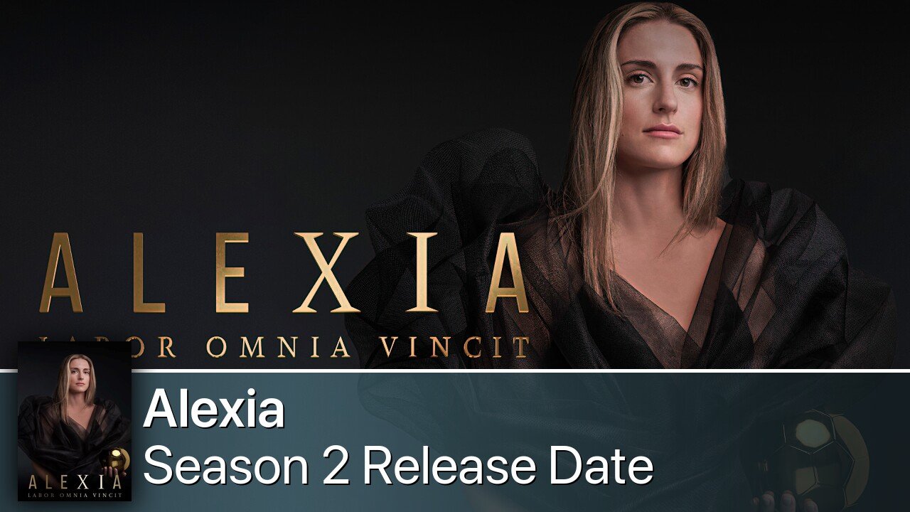 Alexia Season 2 Release Date