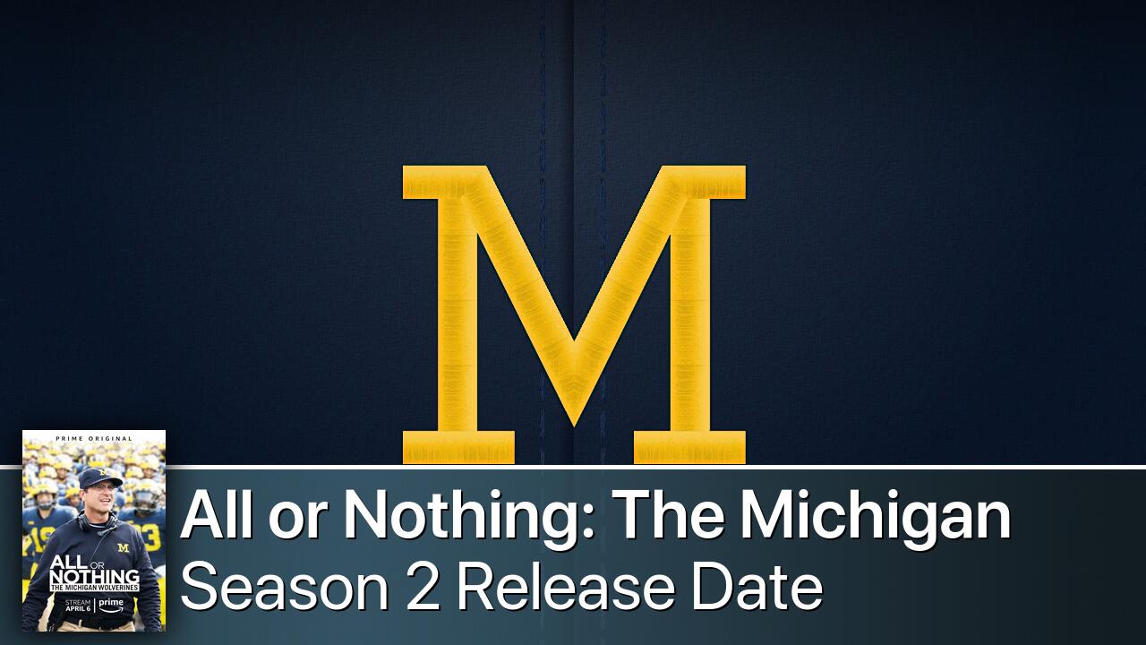 All or Nothing: The Michigan Wolverines Season 2 Release Date