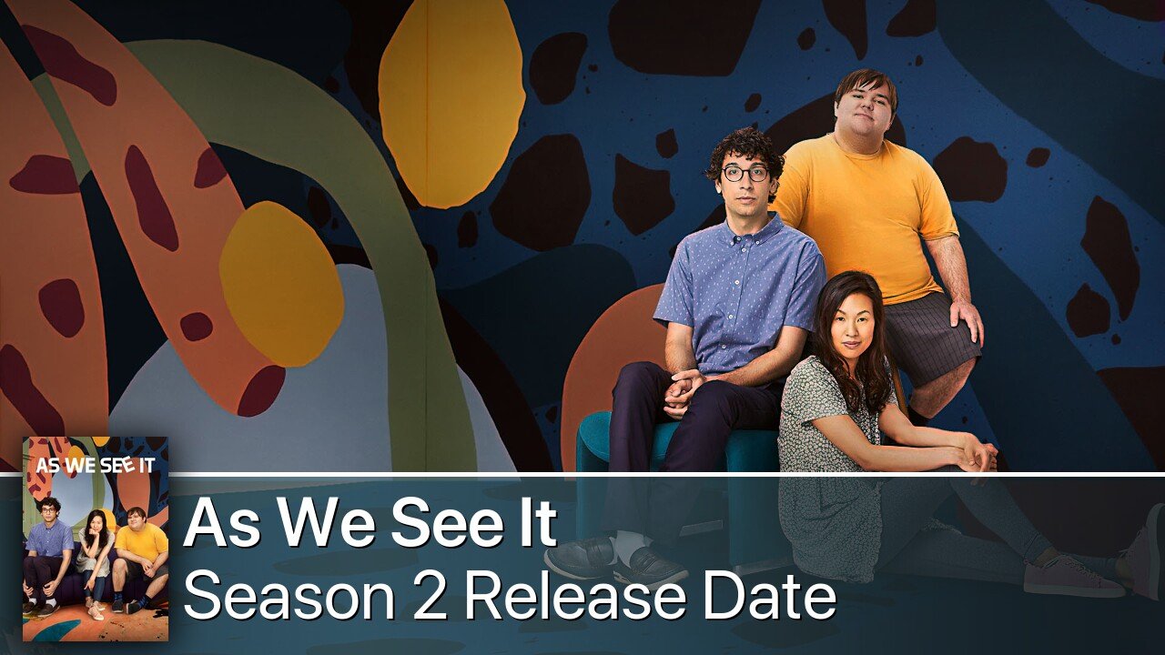 As We See It Season 2 Release Date
