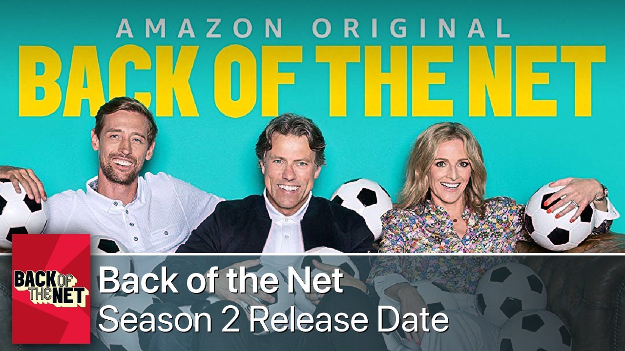 Back of the Net Season 2 Release Date
