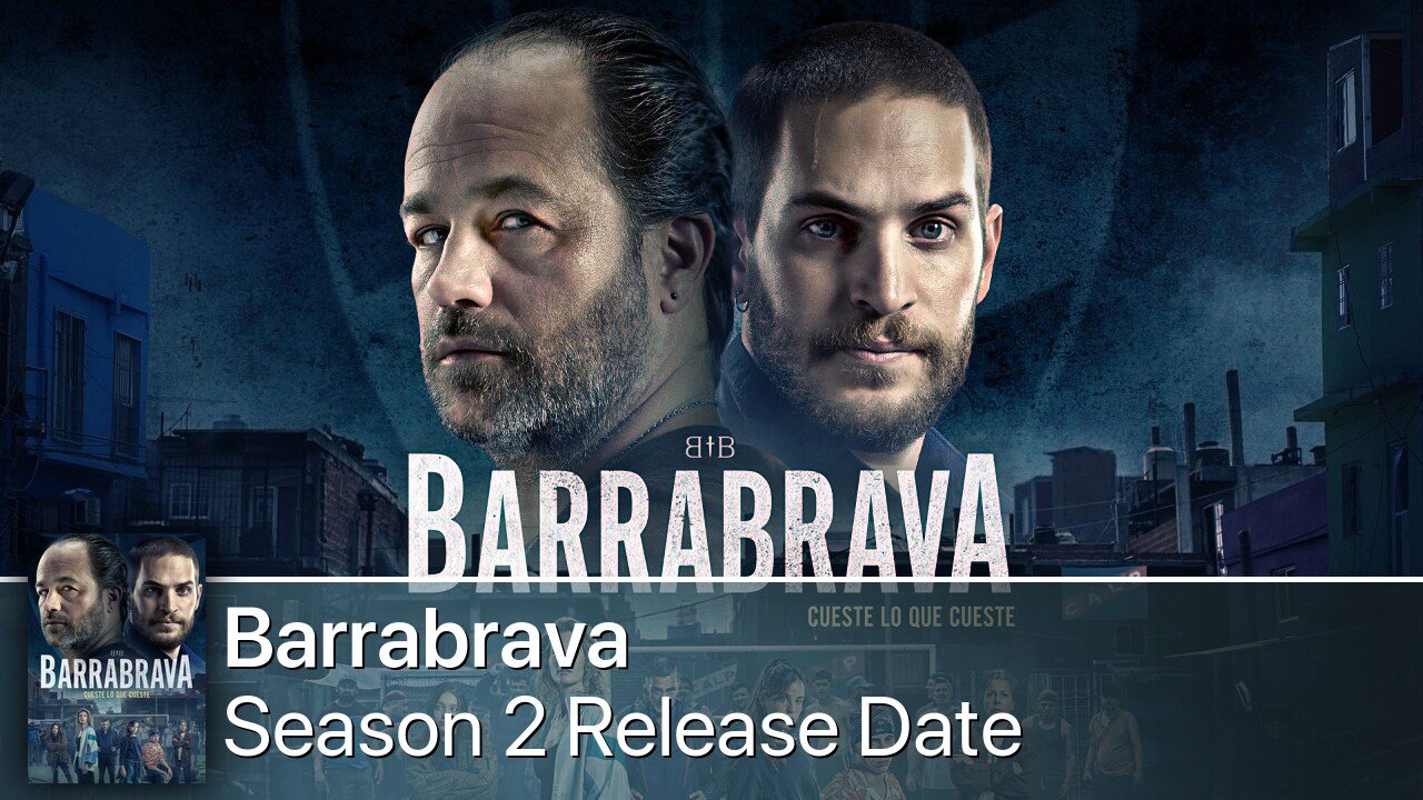 Barrabrava Season 2 Release Date