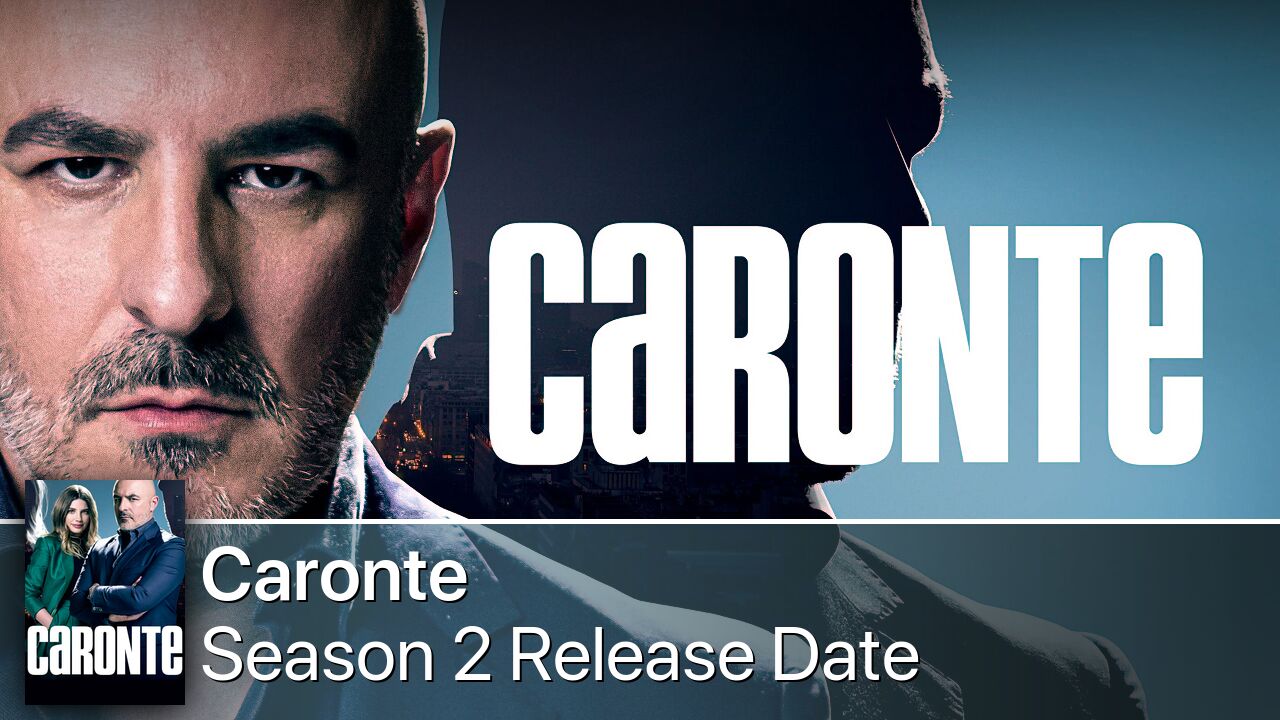 Caronte Season 2 Release Date