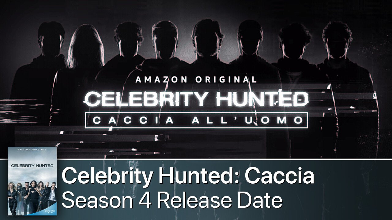 Celebrity Hunted: Caccia all'uomo Season 4 Release Date