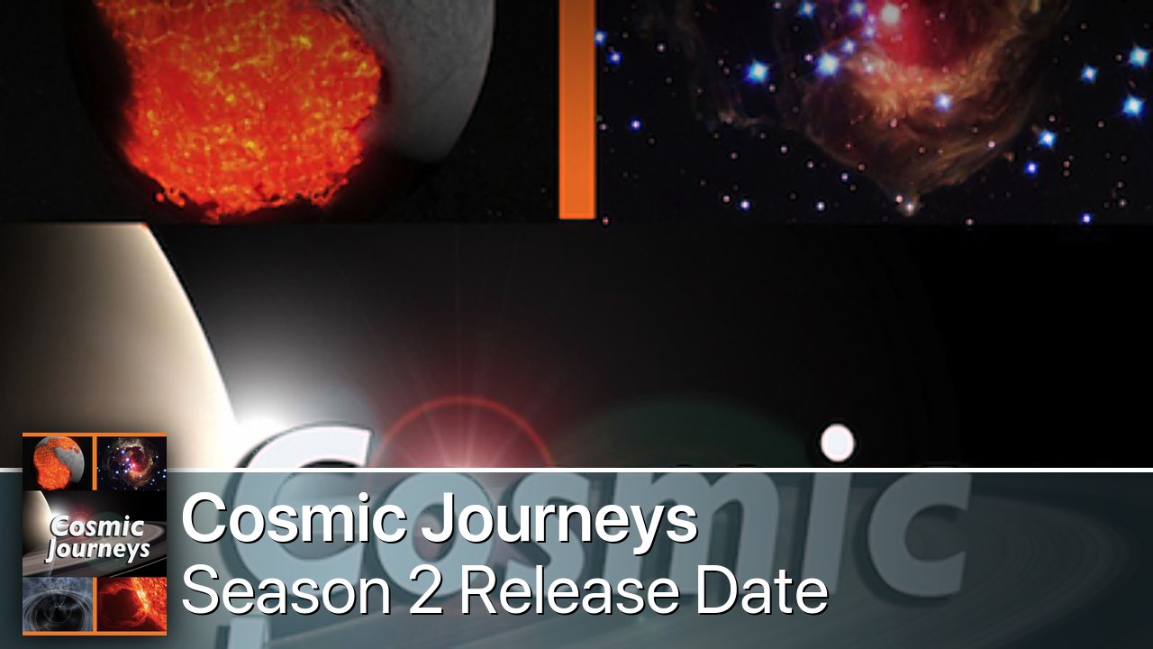 Cosmic Journeys Season 2 Release Date