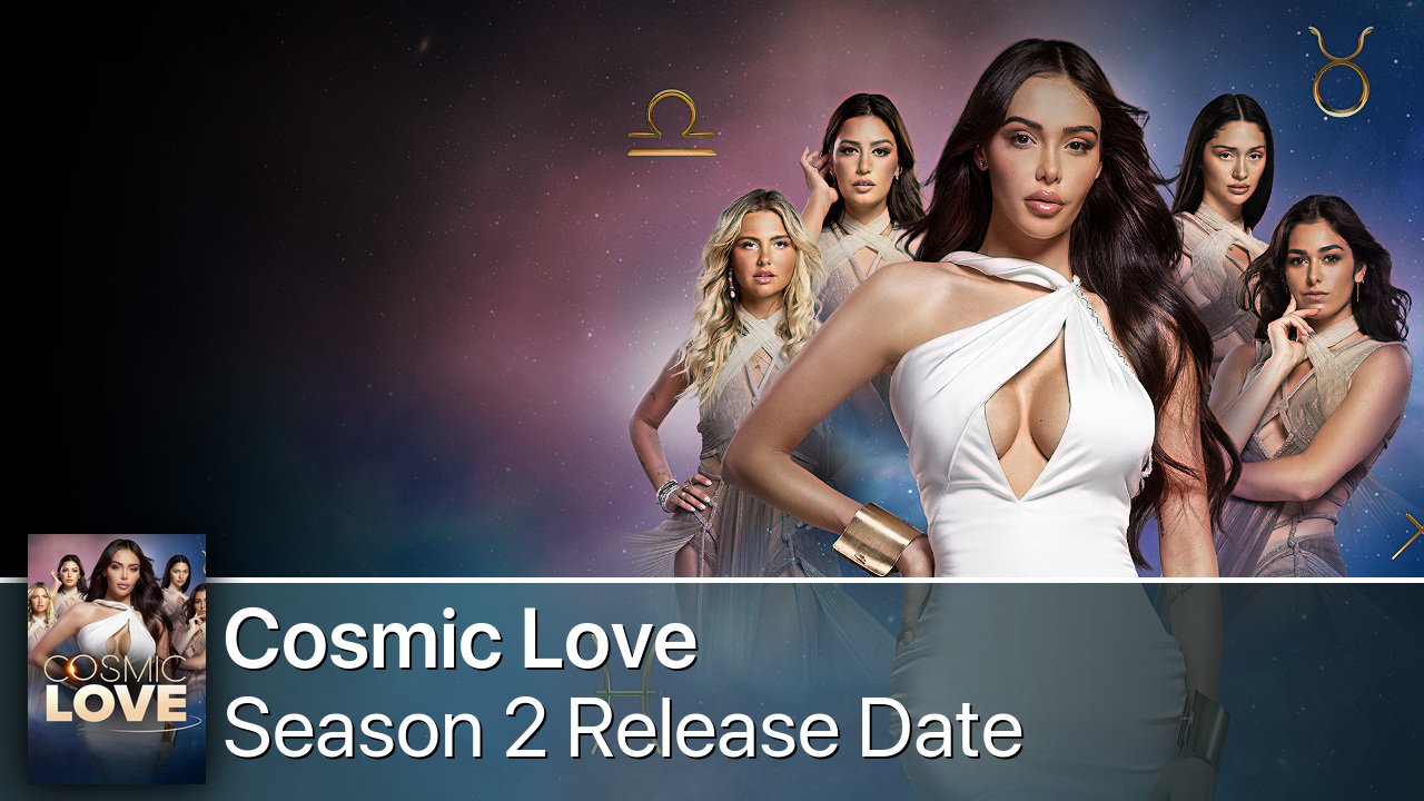 Cosmic Love Season 2 Release Date