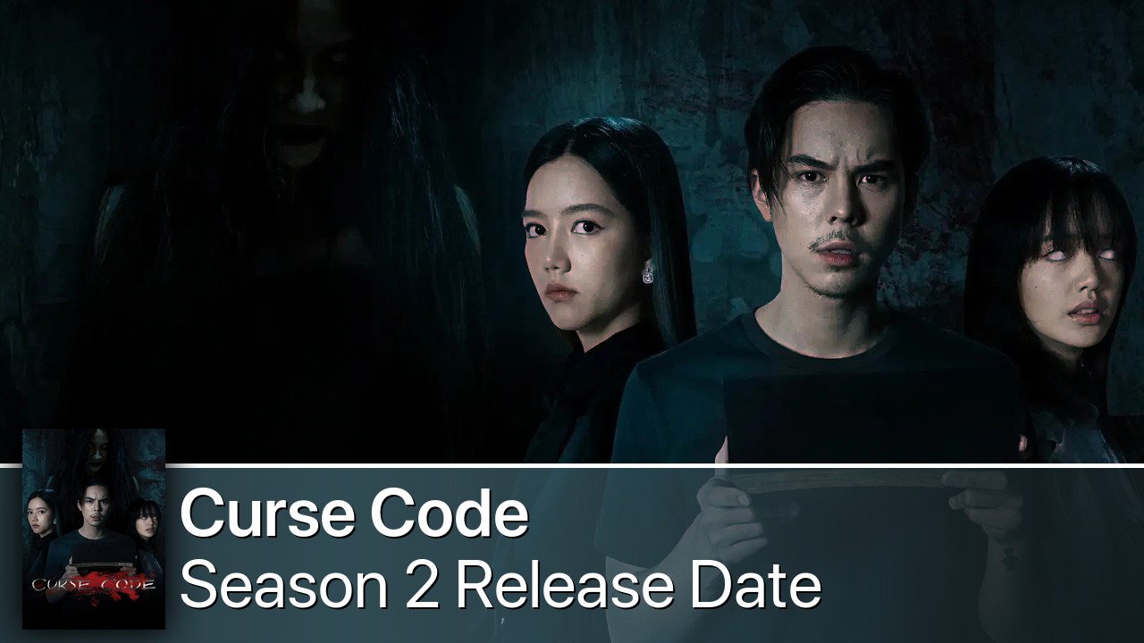 Curse Code Season 2 Release Date