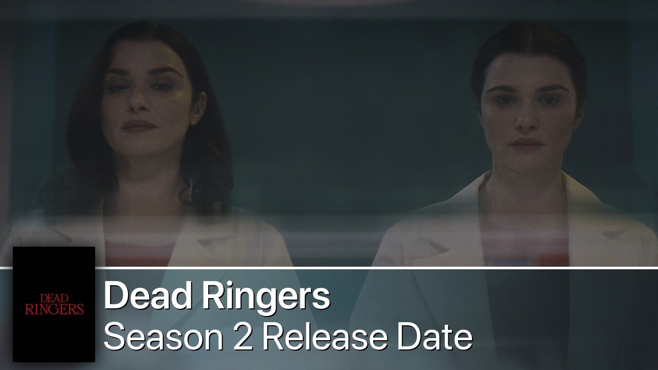 Dead Ringers Season 2 Release Date