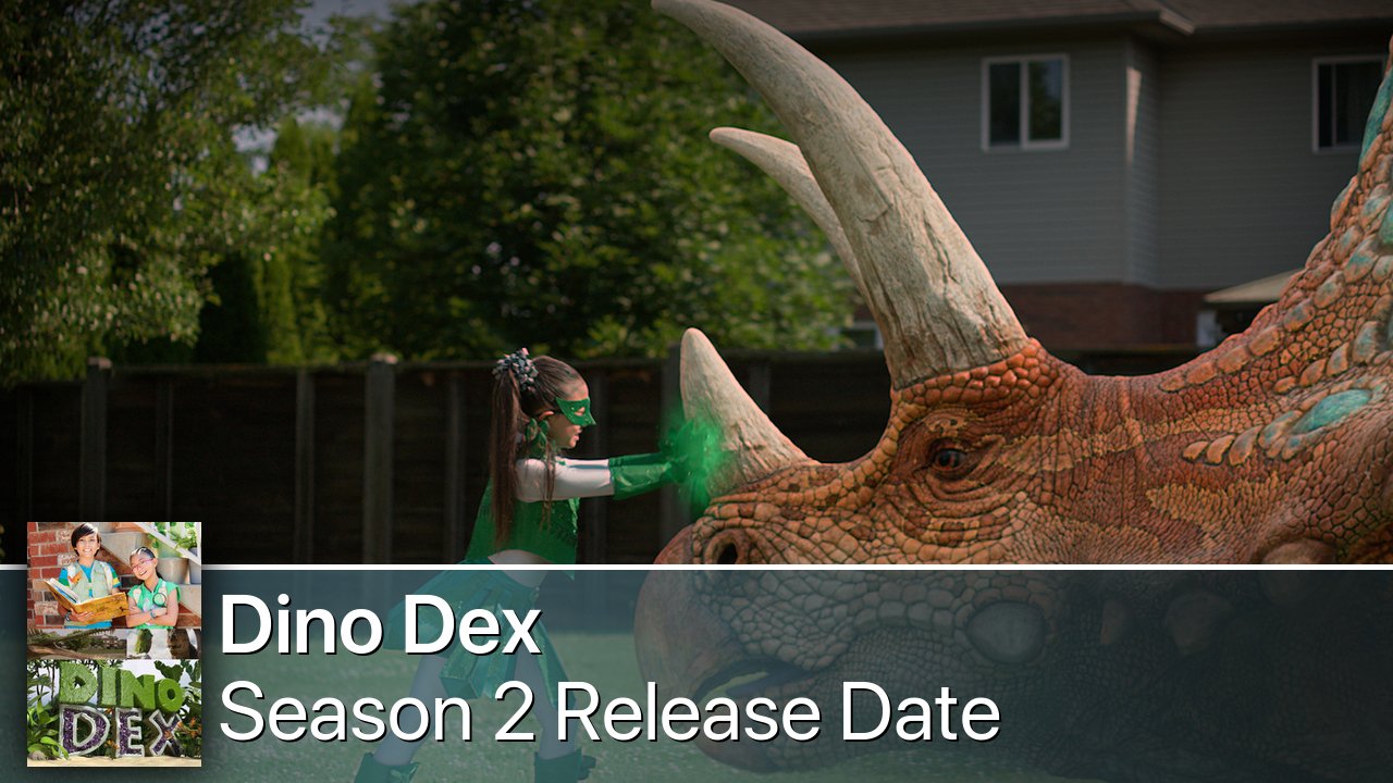 Dino Dex Season 2 Release Date