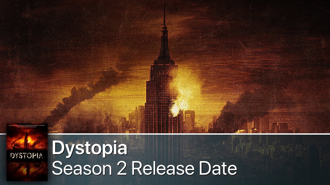 Dystopia Season 2 Release Date