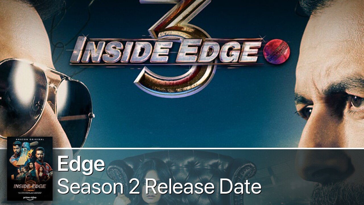 Edge Season 2 Release Date