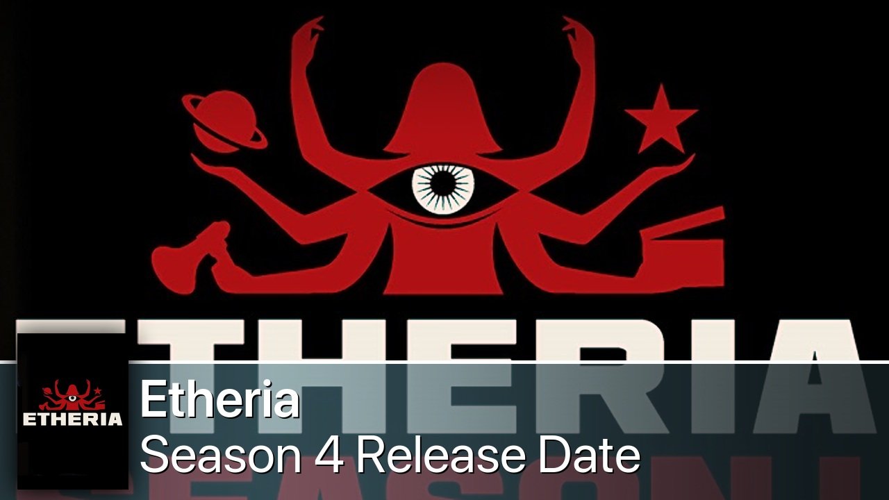 Etheria Season 4 Release Date