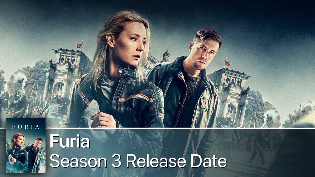 Furia Season 3 Release Date