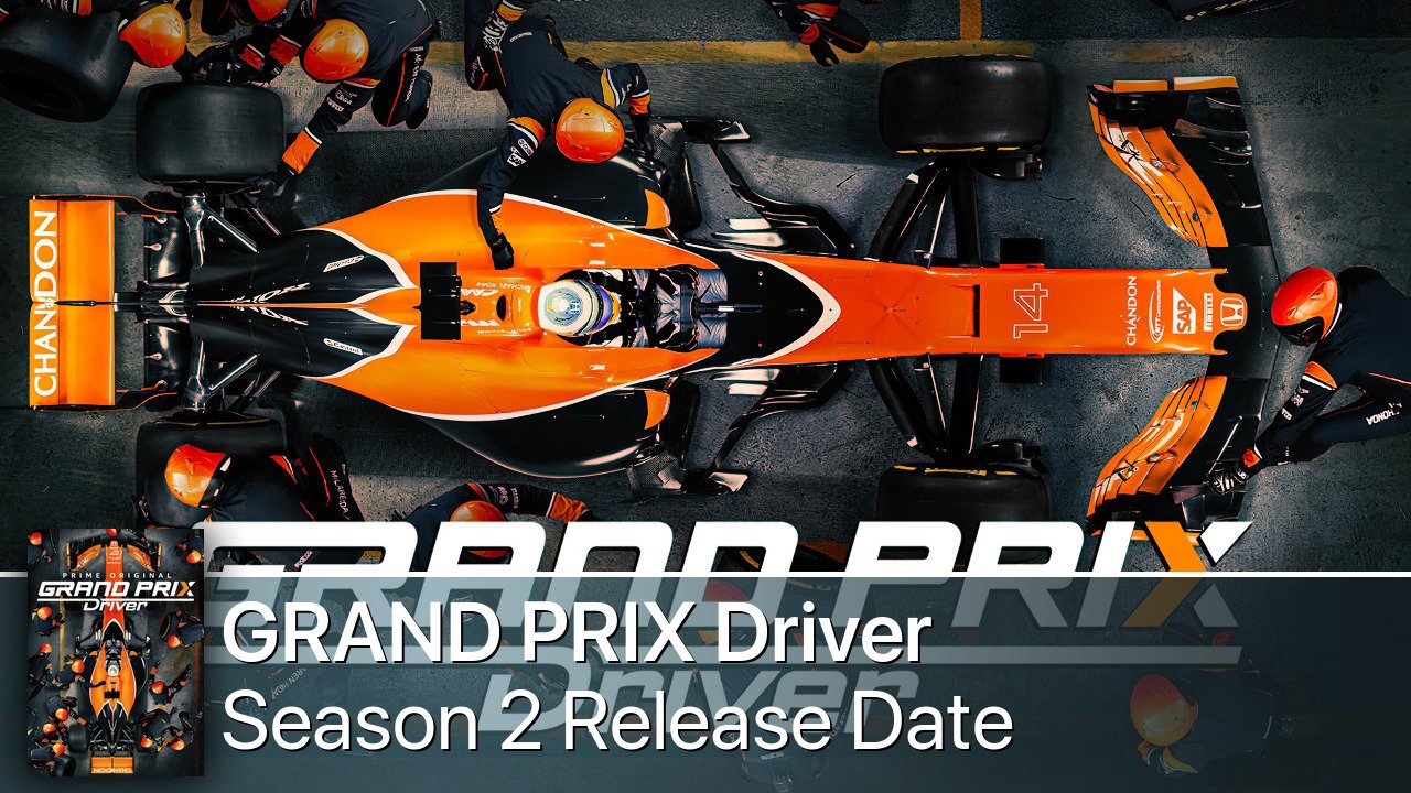 GRAND PRIX Driver Season 2 Release Date