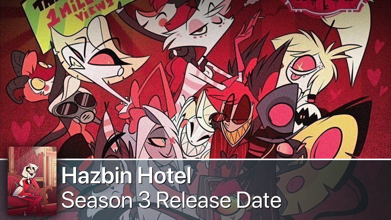 Hazbin Hotel Season 3 Release Date
