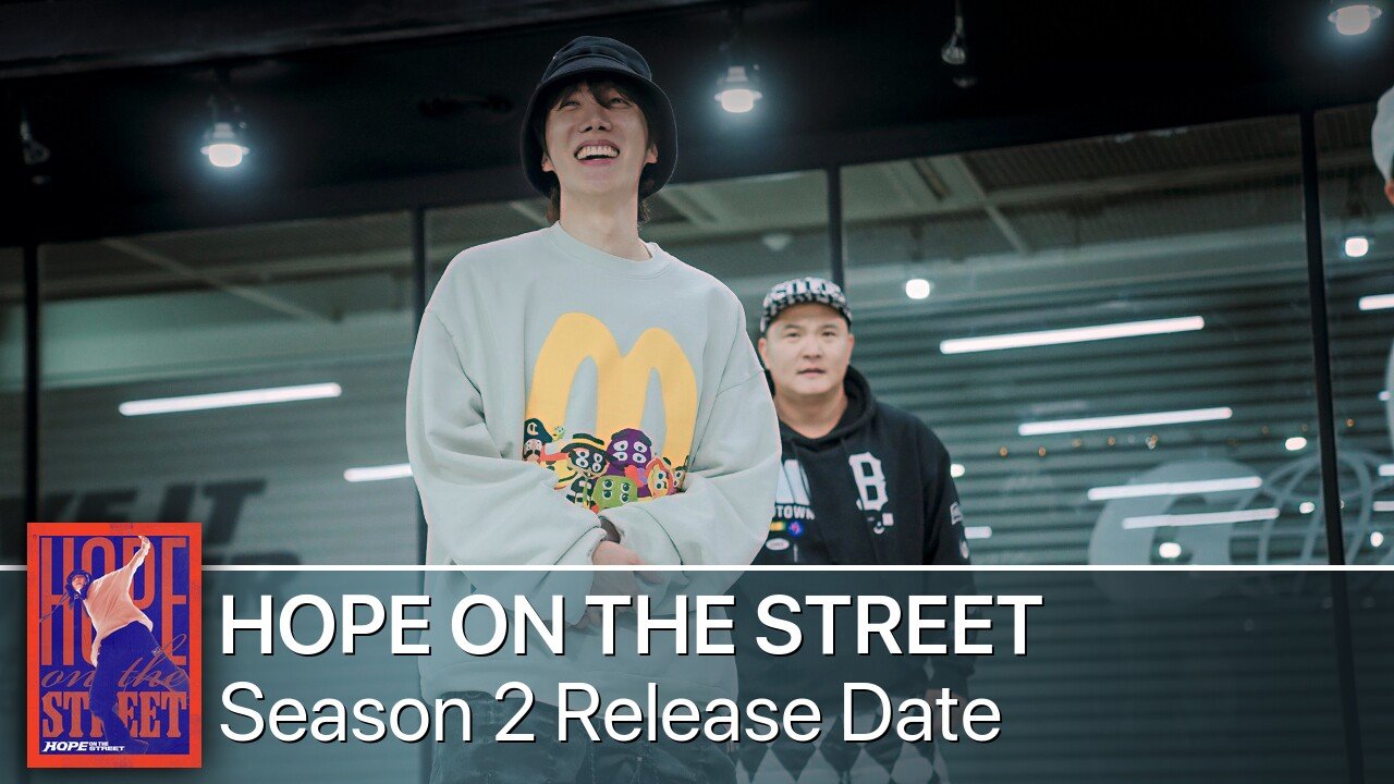 HOPE ON THE STREET Season 2 Release Date