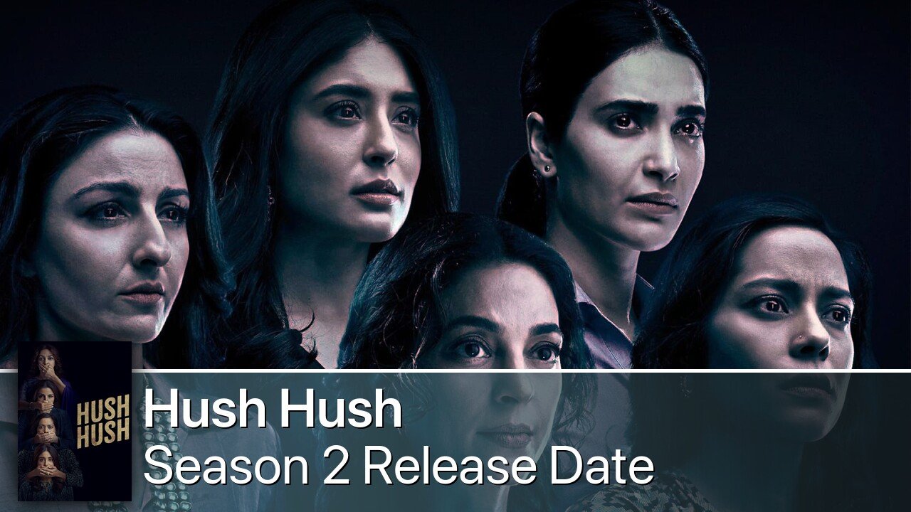 Hush Hush Season 2 Release Date