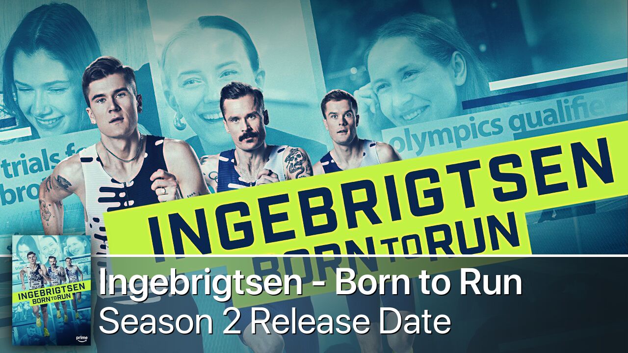 Ingebrigtsen - Born to Run Season 2 Release Date