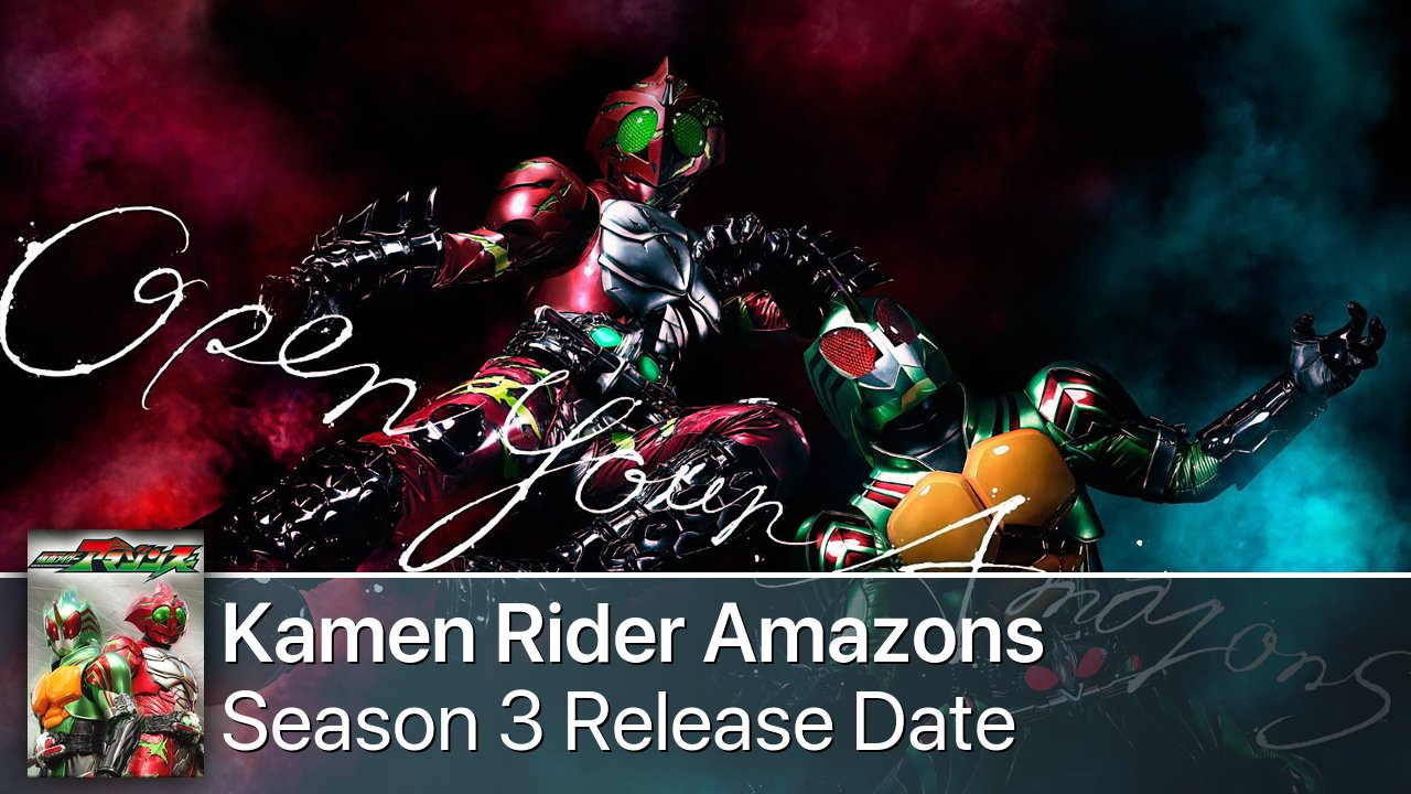 Kamen Rider Amazons Season 3 Release Date