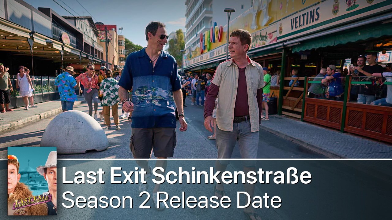 Last Exit Schinkenstraße Season 2 Release Date