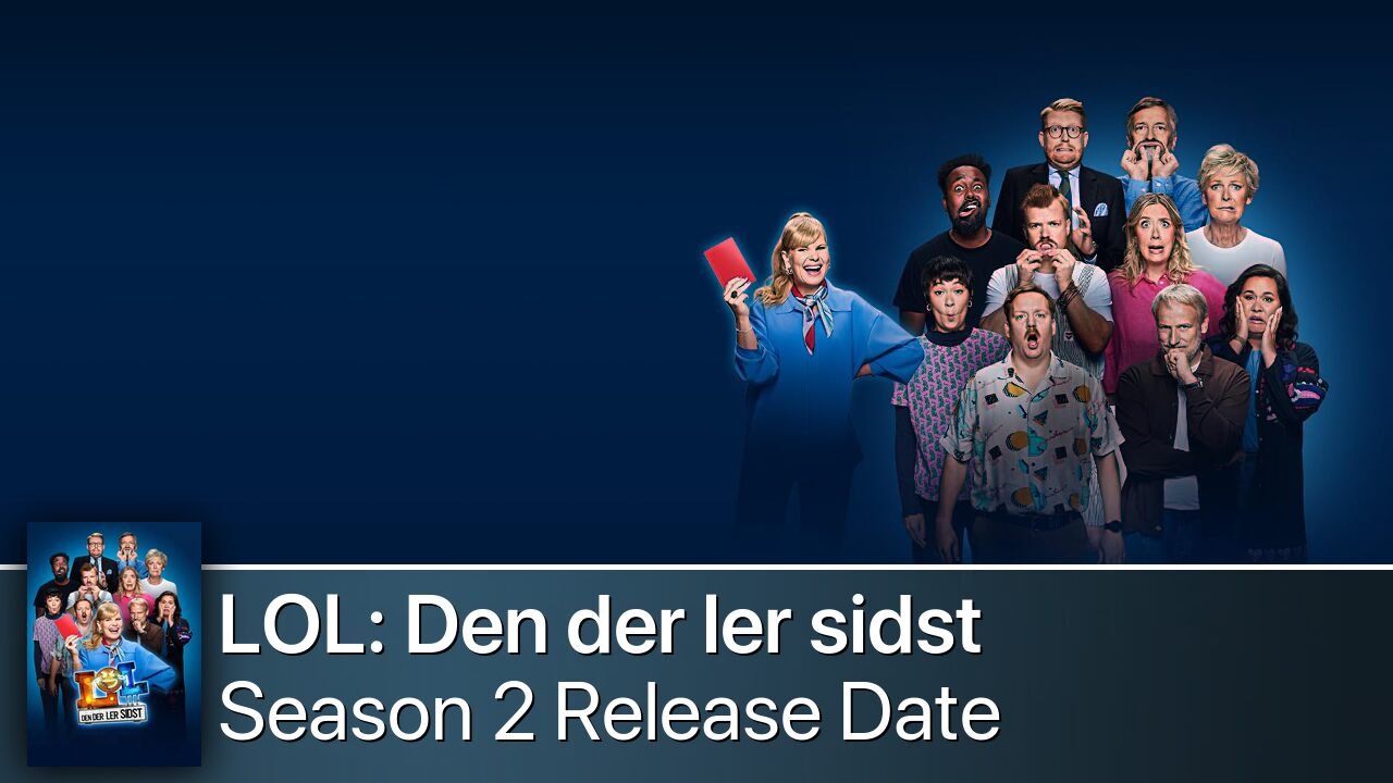LOL: Den der ler sidst Season 2 Release Date