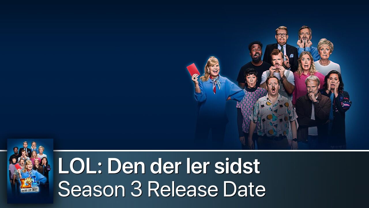 LOL: Den der ler sidst Season 3 Release Date