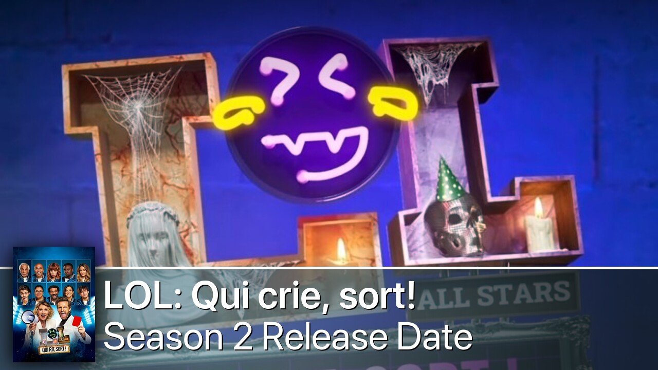 LOL: Qui crie, sort! Season 2 Release Date