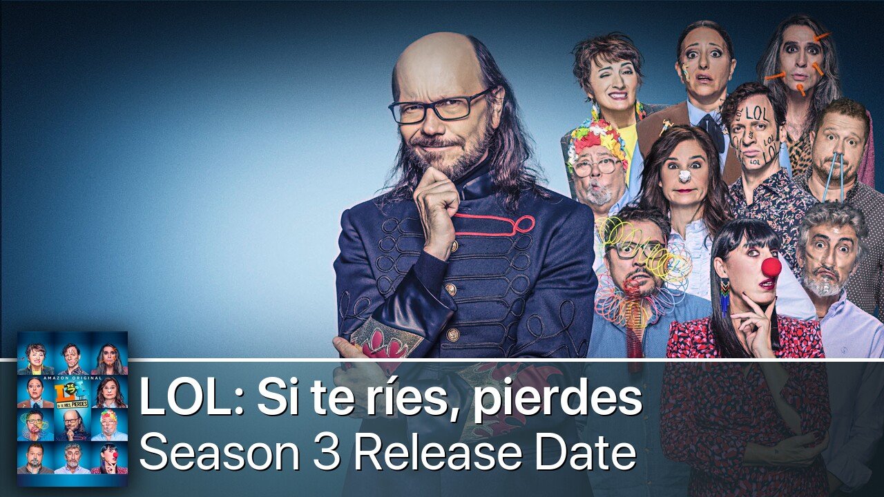LOL: Si te ríes, pierdes Season 3 Release Date