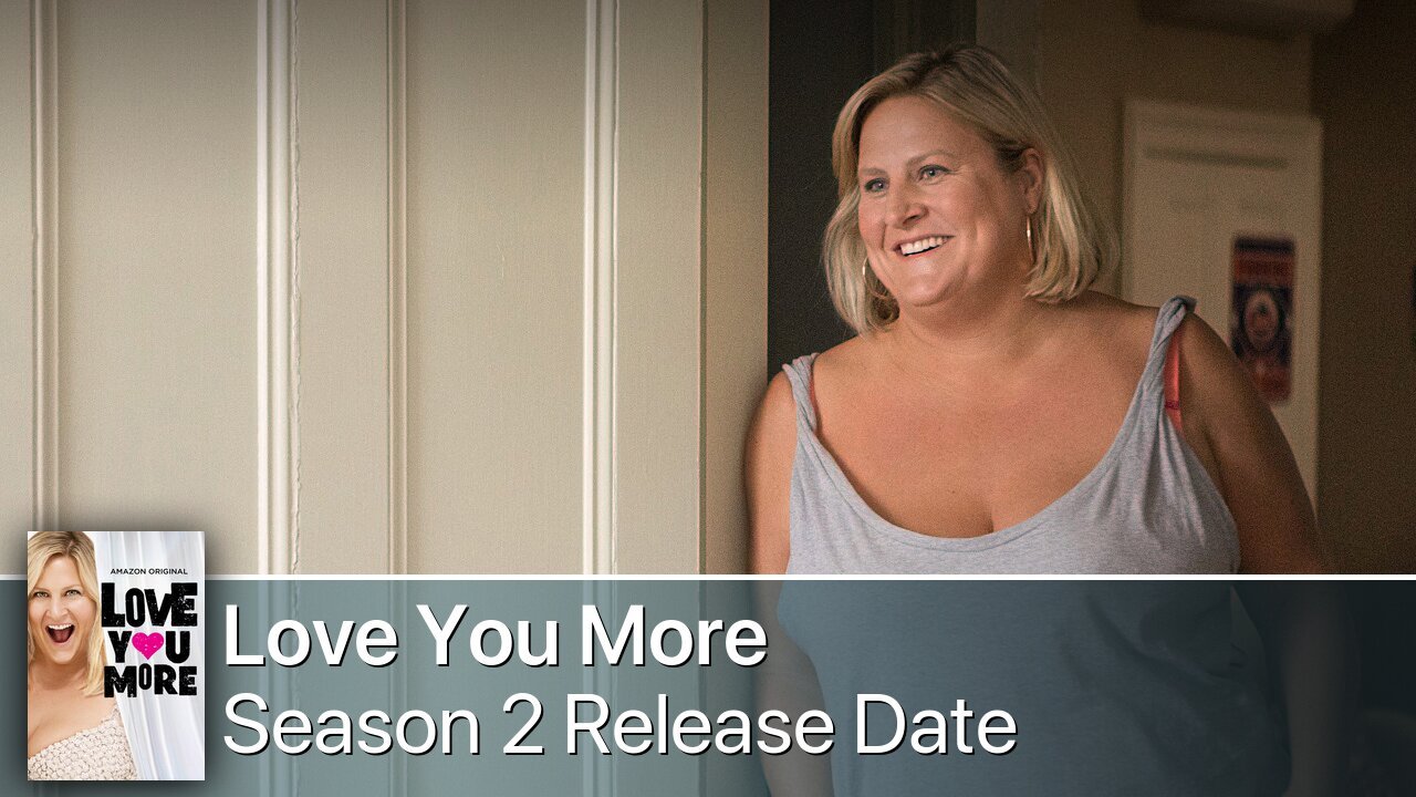 Love You More Season 2 Release Date
