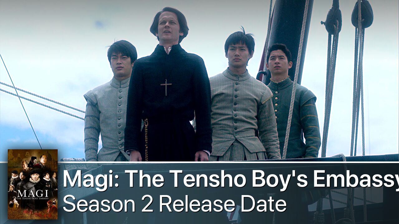 Magi: The Tensho Boy's Embassy Season 2 Release Date