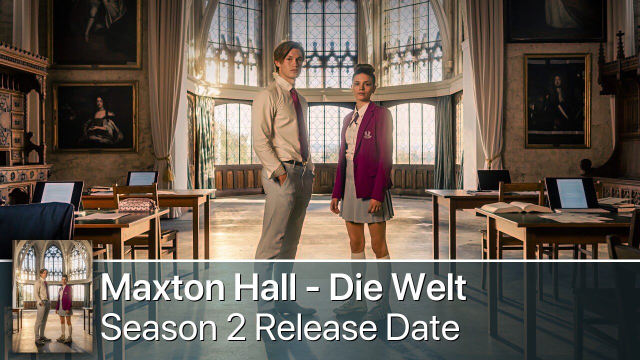 Maxton Hall - Die Welt zwischen uns Season 2 Release Date