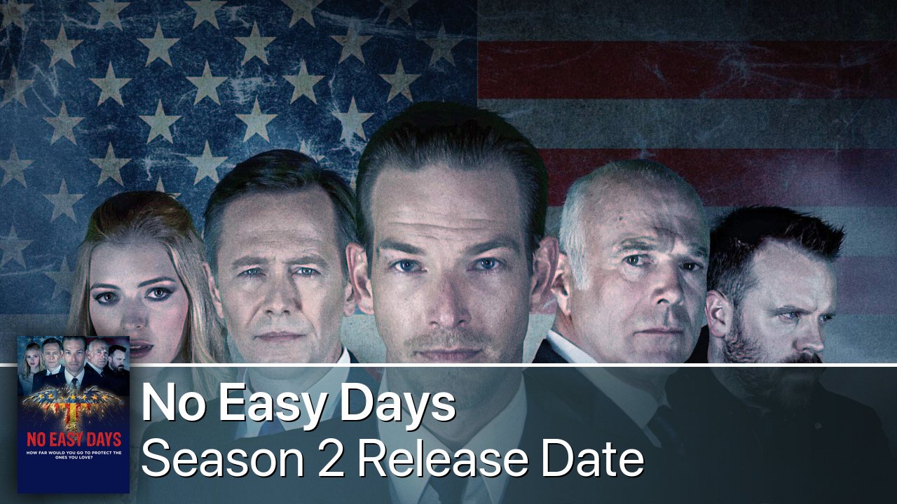 No Easy Days Season 2 Release Date