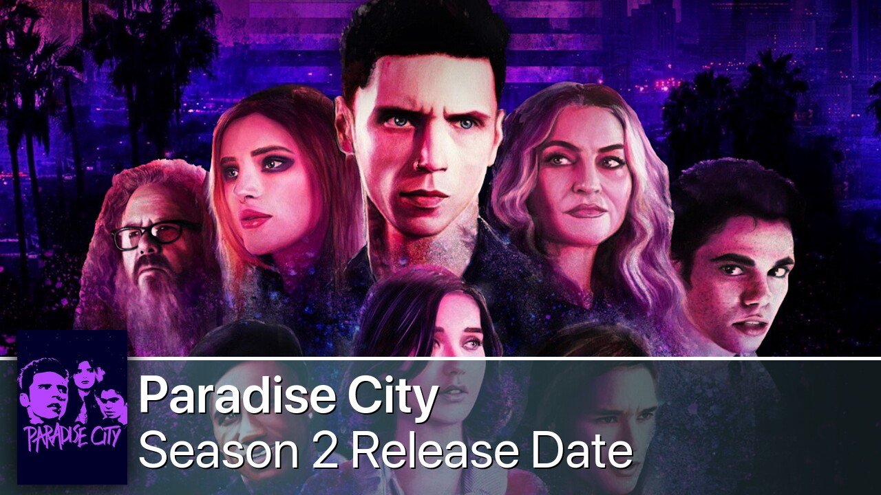 Paradise City Season 2 Release Date
