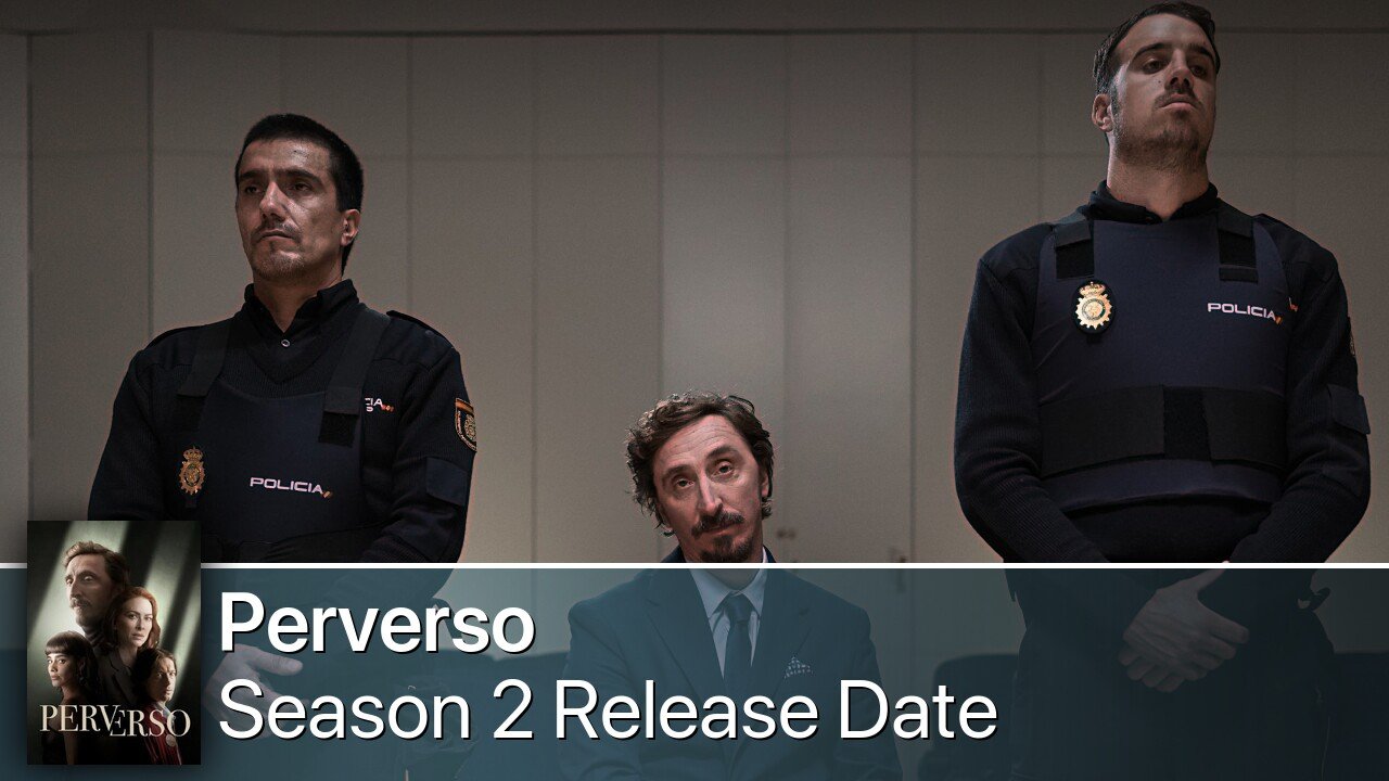 Perverso Season 2 Release Date