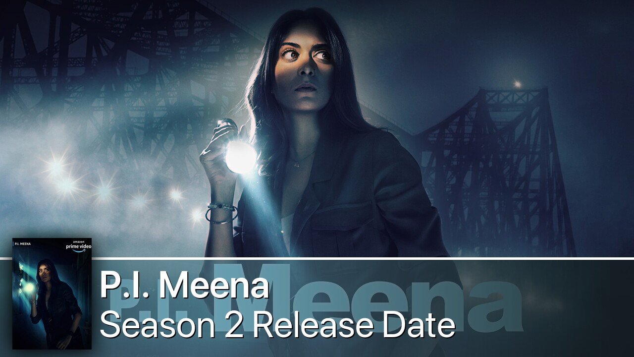 P.I. Meena Season 2 Release Date