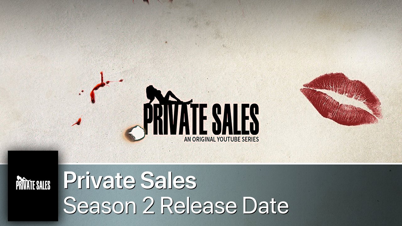 Private Sales Season 2 Release Date