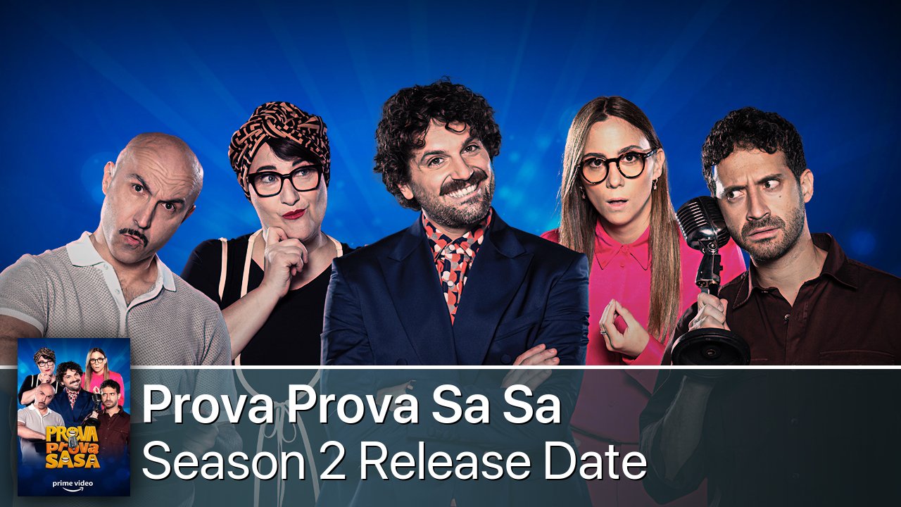 Prova Prova Sa Sa Season 2 Release Date