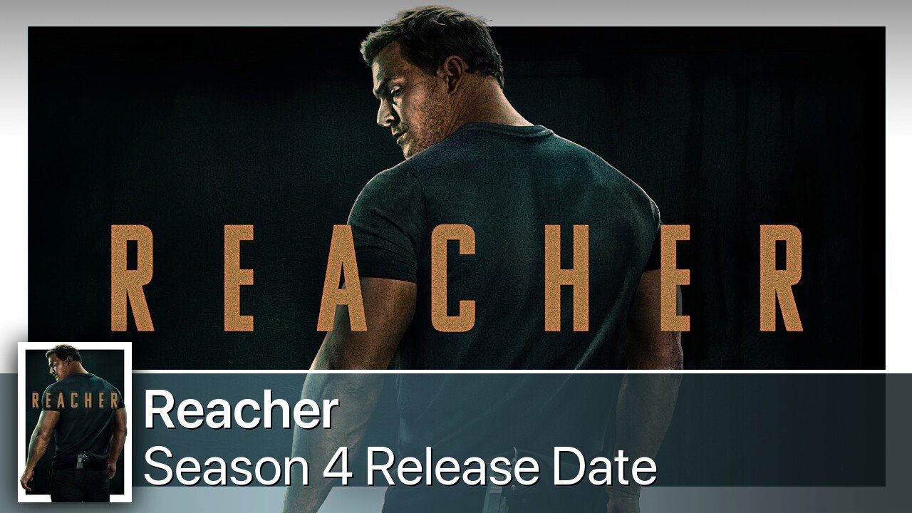 Reacher Season 4 Release Date