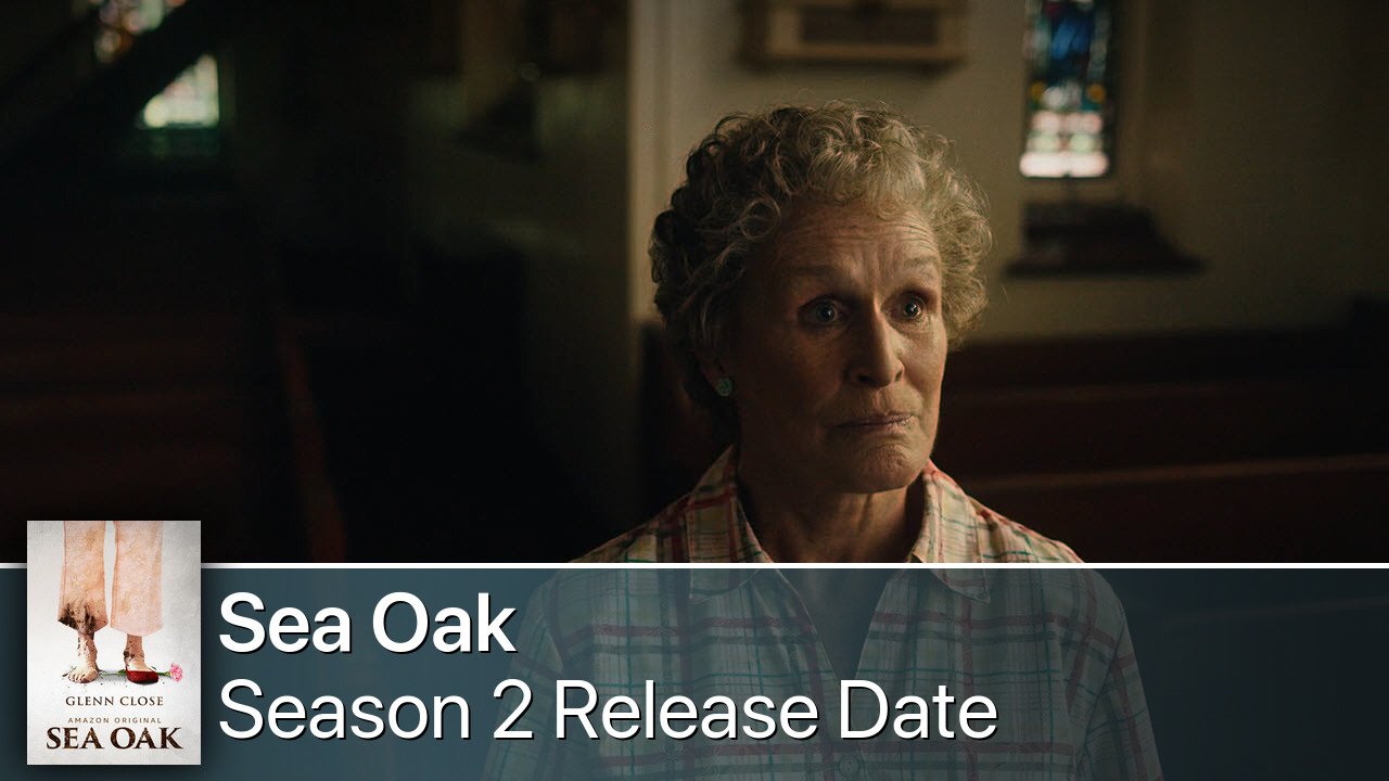 Sea Oak Season 2 Release Date