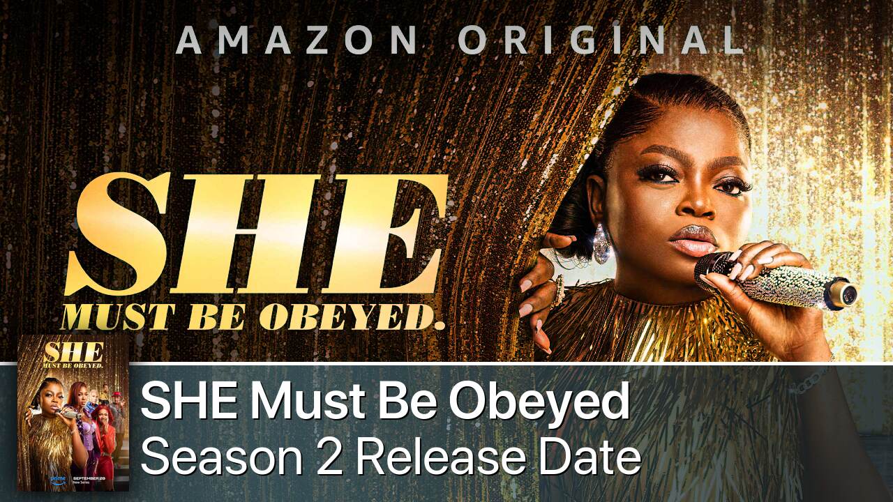 SHE Must Be Obeyed Season 2 Release Date