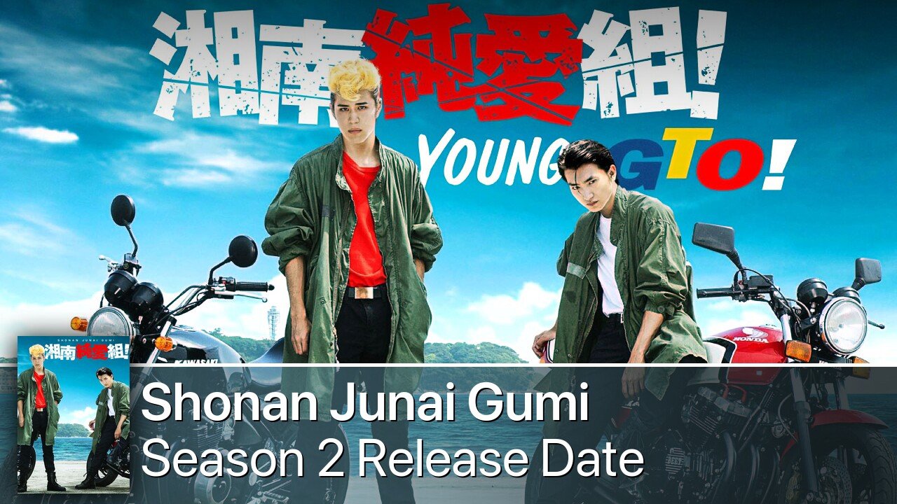 Shonan Junai Gumi Season 2 Release Date