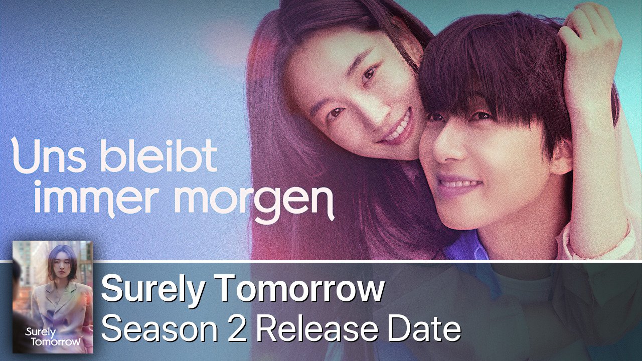 Surely Tomorrow Season 2 Release Date