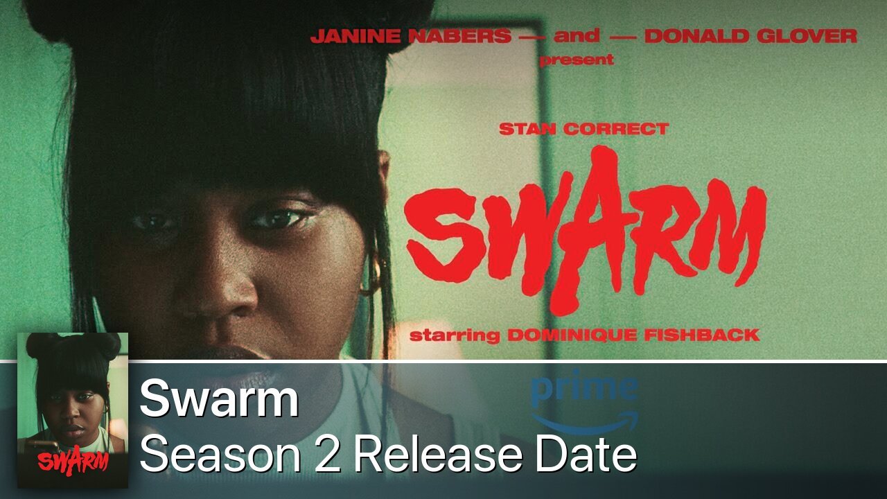 Swarm Season 2 Release Date
