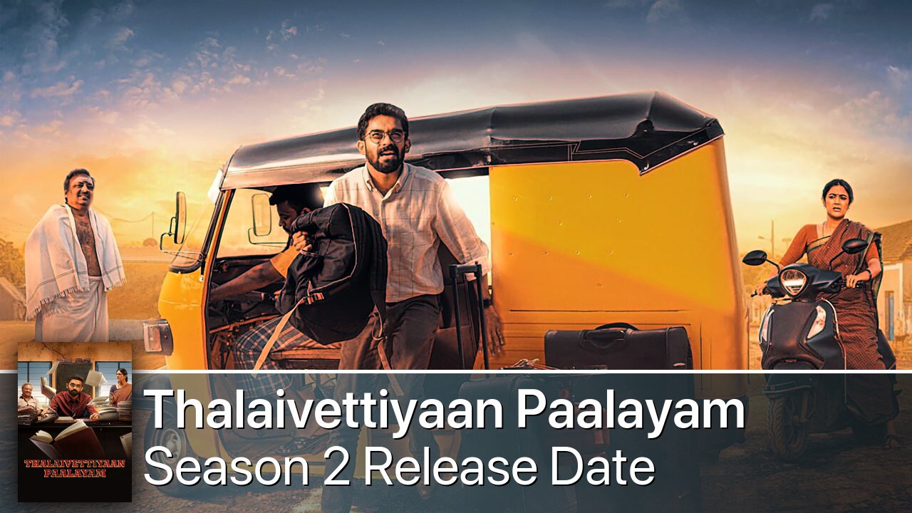 Thalaivettiyaan Paalayam Season 2 Release Date