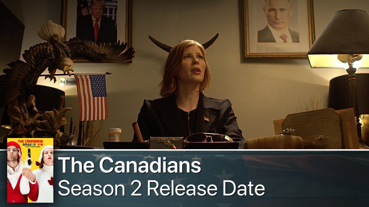 The Canadians Season 2 Release Date