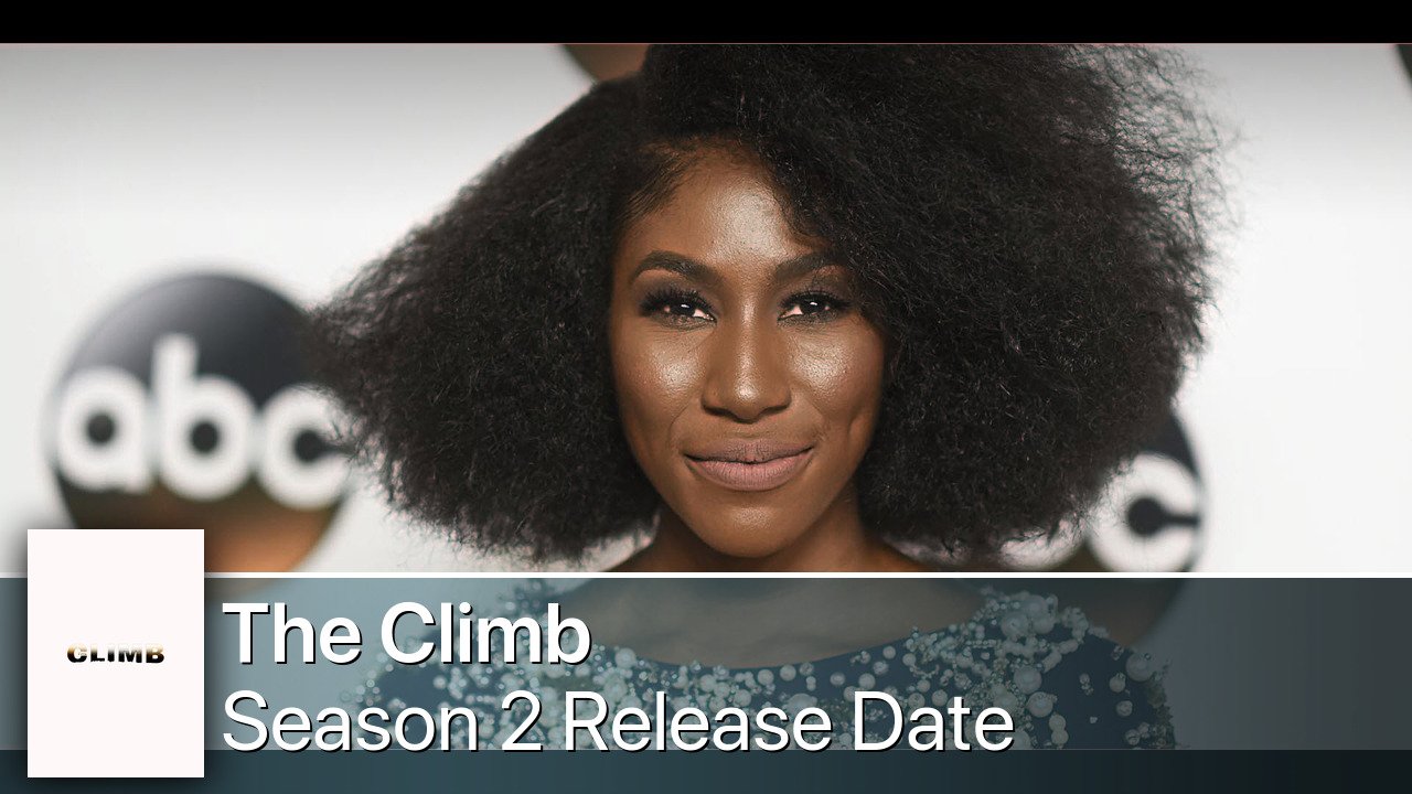 The Climb Season 2 Release Date