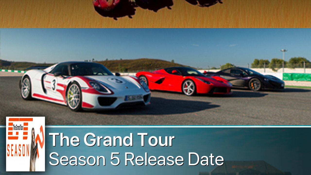 The Grand Tour Season 5 Release Date
