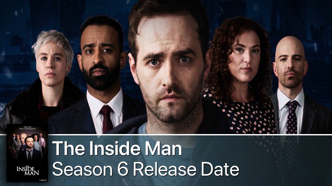 The Inside Man Season 6 Release Date