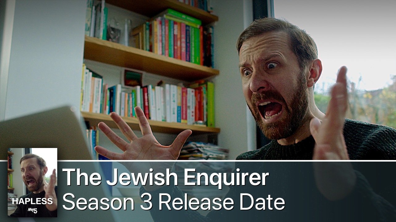 The Jewish Enquirer Season 3 Release Date